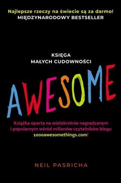 AWESOME Księga małych cudowności - Neil Pasricha