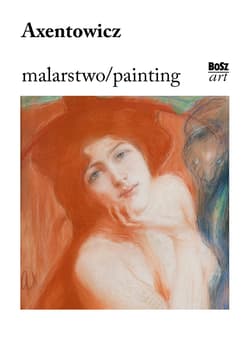 Axentowicz Malarstwo . - Opracowanie Zbiorowe