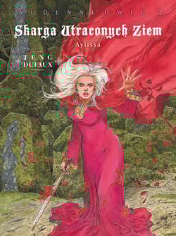 Aylissa. Sudenne’owie. Skarga Utraconych Ziem. Cykl 4. Tom 2 - Jean Dufaux