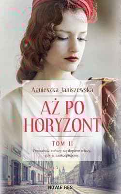 Aż po horyzont Tom 2 - Agnieszka Janiszewska