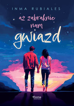Aż zabraknie nam gwiazd - ebook