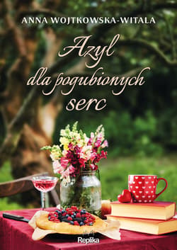 Azyl dla pogubionych serc - ebook - Anna Wojtkowska-Witala