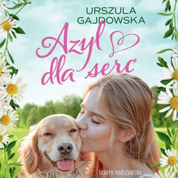 Azyl dla serc - audiobook - Urszula Gajdowska