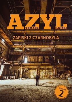 Azyl. Zapiski z Czarnobyla w.2