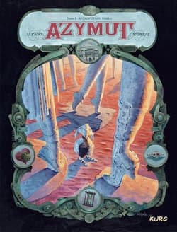 Azymut tom 3 Antropotamy Nihilu - Andreae Jean-Baptiste, Wilfrid Lupano
