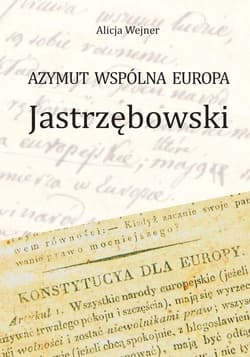 Azymut wspólna Europa Jastrzębowski - Alicja Wejner