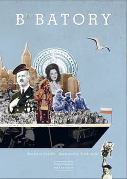B jak Batory - Calliot Barbara, Karkowska Aleksandra