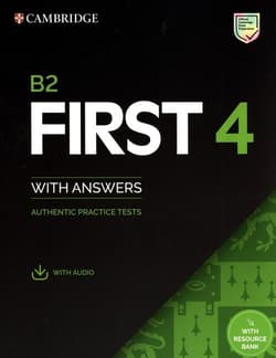 B2 First 4 Student's Book with Answers with Audio with Resource Bank  Authentic Practice Tests - Opracowanie Zbiorowe