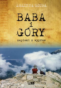 Baba i góry Zapiski z wypraw