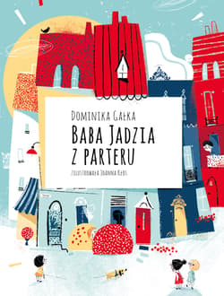 Baba Jadzia z parteru - Dominika Gałka