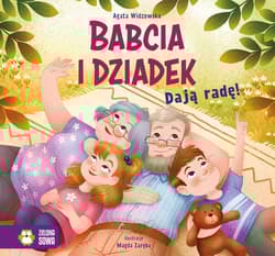 Babcia i Dziadek dają radę! - Agata  Widzowska