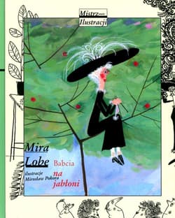 Babcia na jabłoni - Mira Lobe