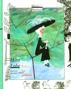 Babcia na jabłoni - Mira Lobe