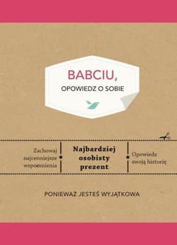 Babciu, opowiedz o sobie