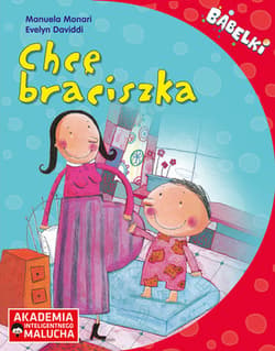 Bąbelki Chcę braciszka 4-6 lat - Manuela Monari