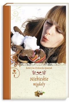 Babie lato. Niebieskie migdały - Katarzyna Zyskowska-Ignaciak