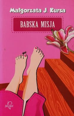 Babska misja - Małgorzata J. Kursa