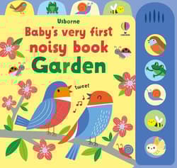 Baby's Very First Noisy Book. Garden wer. angielska