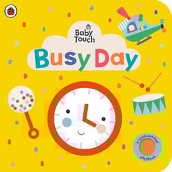 Baby Touch. Busy Day wer. angielska - Opracowanie Zbiorowe