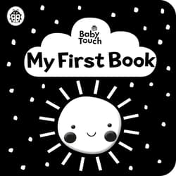 Baby Touch. My First Book: a black-and-white cloth book wer. angielska - Opracowanie Zbiorowe