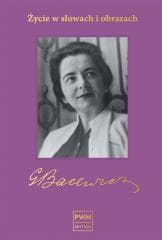 Bacewicz. Życie w słowach i obrazach - Grażyna Bacewicz, Alina Biernacka, Joanna Sendlak