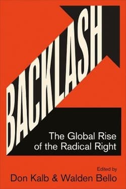 Backlash. The Global Rise of the Radical Right - Don Kalb