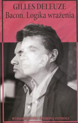 Bacon Logika wrażenia - Deleuze Gilles