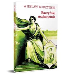 Baczyński uszlachetnia - Wiesław Budzyński