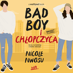 Bad boy i chłopczyca - audiobook - Nicole Nwosu