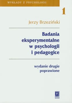 Badania eksperymentalne w psychologii i pedagogice - Brzeziński Jerzy M.