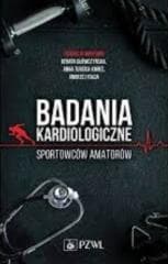 Badania kardiologiczne sportowców amatorów - Renata Główczyńska
