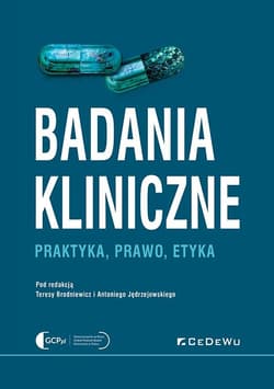 Badania kliniczne - Praktyka, prawo, etyka - Praca zbiorowa