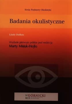 Badania okulistyczne - red. Marta Misiuk-Hojło