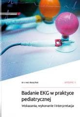 Badanie EKG w praktyce pediatrycznej w.2 - M. Pitak