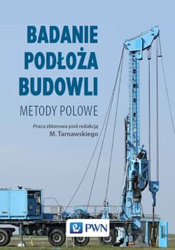 Badanie podłoża budowli. Metody polowe - Kazimierz Gwizdała