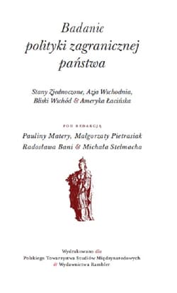 Badanie polityki zagranicznej państwa Stany Zjednoczone, Azja Wschodnia, Bliski Wschód & Ameryka Łacińska