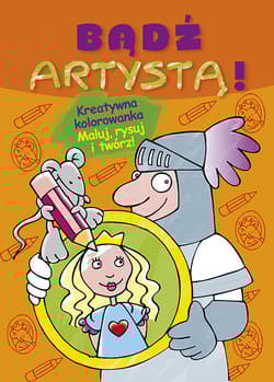 Bądź artystą! zeszyt pomarańczowy (zeszyt pomarańczowy)