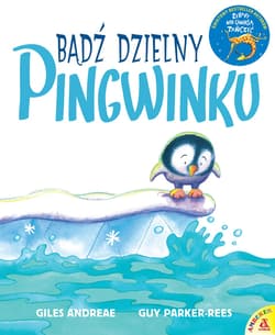 Bądź dzielny pingwinku - Andreae Giles