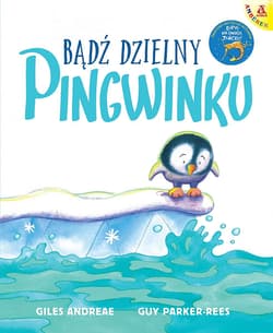 Bądź dzielny, pingwinku - Andreae Giles