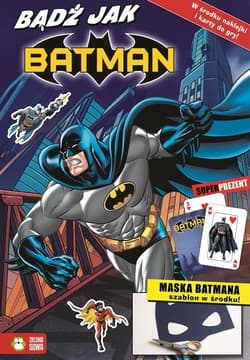 Bądź jak Batman