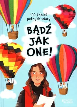 Bądź jak one! 100 kobiet pełnych wiary - Jean Fischer