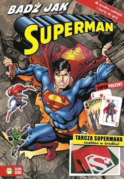 Bądź jak Superman - Opracowanie Zbiorowe