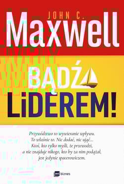 Bądź Liderem! - Maxwell Jon C.