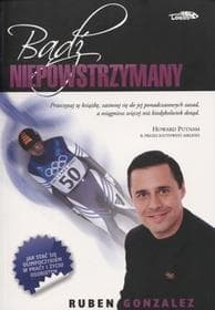 Bądź niepowstrzymany - Gonzalez Ruben