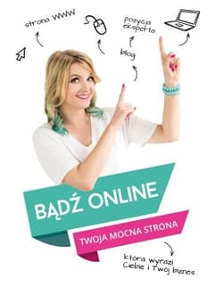 Bądź Online Twoja mocna strona - Ola Gościniak