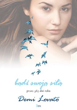 Bądź swoją siłą przez 365 dni roku - ebook - Demi Lovato