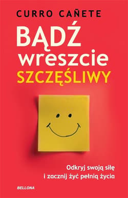 Bądź wreszcie szczęśliwy - Curro Canete