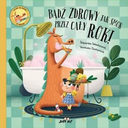 Bądź zdrowy jak smok przez cały rok - Sekaninová Štěpánka