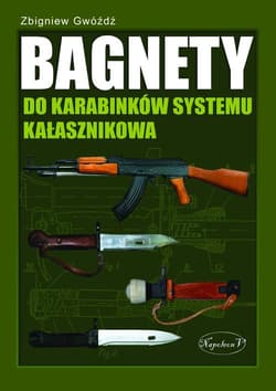 Bagnety do karabinków systemu kałasznikowa - Gwóźdź Zbigniew