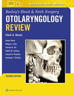 Bailey's Head & Neck Surgery Otolaryngology Review: Print + eBook with Multimedia - Clark A. Rosen